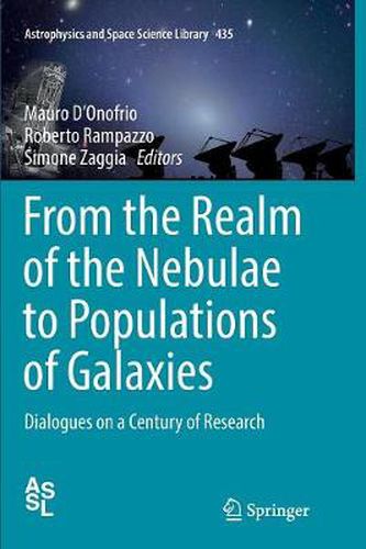 Cover image for From the Realm of the Nebulae to Populations of Galaxies: Dialogues on a Century of Research
