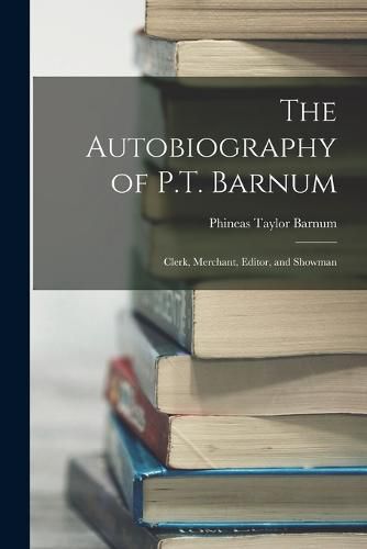 The Autobiography of P.T. Barnum