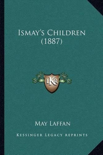 Cover image for Ismay's Children (1887)