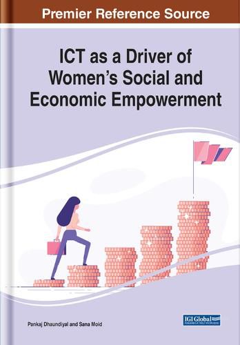 Cover image for ICT as a Driver of Women's Social and Economic Empowerment