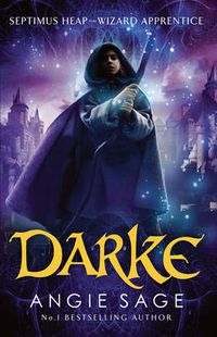 Cover image for Darke: Septimus Heap Book 6