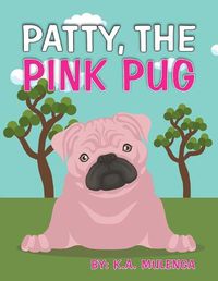 Cover image for Patty the Pink Pug