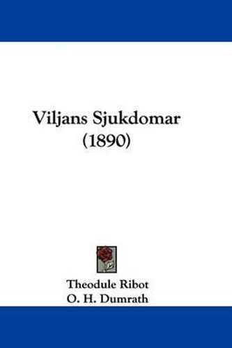 Cover image for Viljans Sjukdomar (1890)