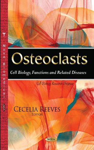 Cover image for Osteoclasts: Cell Biology, Functions & Related Diseases