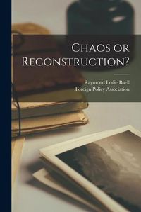 Cover image for Chaos or Reconstruction?