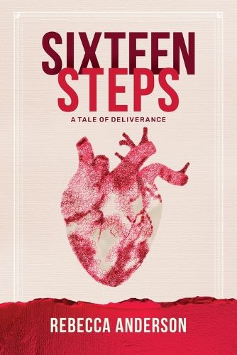 Cover image for SIXTEEN STEPS, a Tale of Deliverance