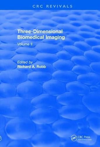 Revival: Three Dimensional Biomedical Imaging (1985): Volume II