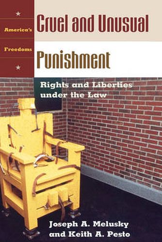 Cover image for Cruel and Unusual Punishment: Rights and Liberties under the Law