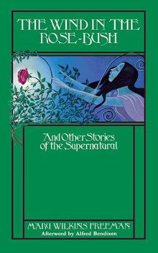 The Wind in the Rose Bush: And Other Stories of the Supernatural