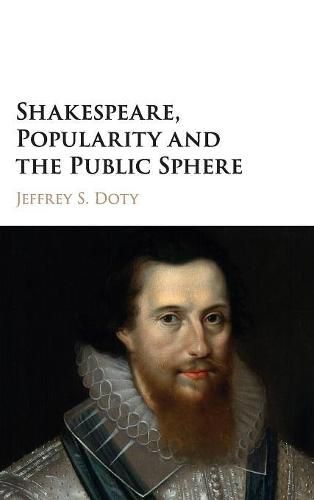 Cover image for Shakespeare, Popularity and the Public Sphere