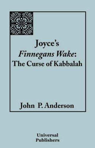 Joyce's Finnegans Wake: The Curse of Kabbalah