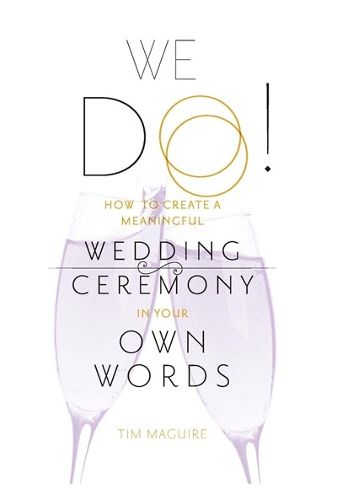 Cover image for We Do!: How to Create a Meaningful Wedding Ceremony in Your Own Words