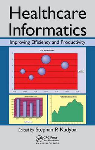 Cover image for Healthcare Informatics: Improving Efficiency and Productivity