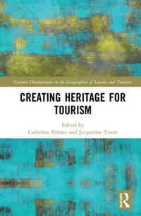 Cover image for Creating Heritage for Tourism