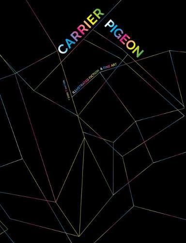 Carrier Pigeon: Illustrated Fiction & Fine Art Volume 5 Issue 2