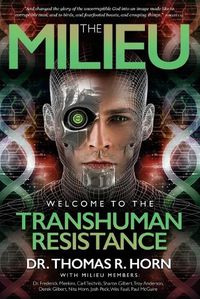 Cover image for The Milieu: Welcome to the Transhuman Resistance