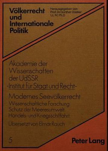 Cover image for Modernes Seevoelkerrecht: Wissenschaftliche Forschung - Schutz Der Meeresumwelt - Handels- Und Kriegsschiffahrt