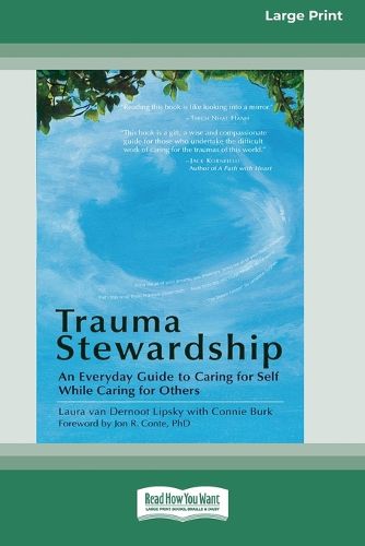 Cover image for Trauma Stewardship: An Everyday Guide to Caring for Self While Caring for Others