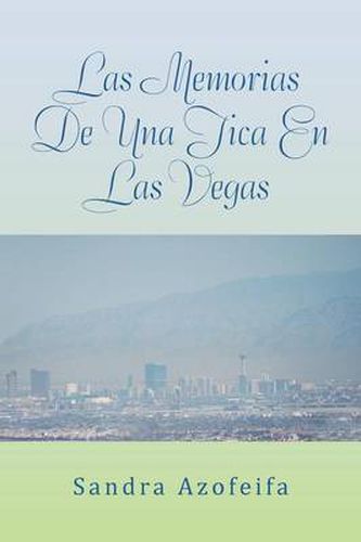 Cover image for Las Memorias de Una Tica En Las Vegas