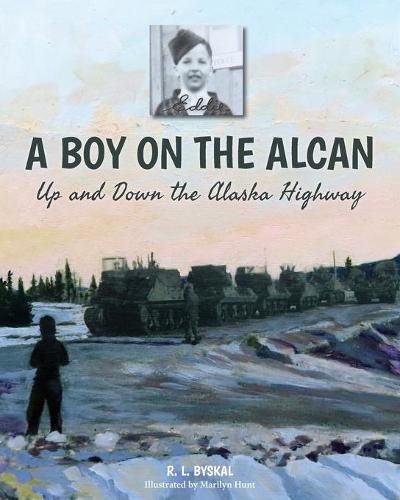 Cover image for A Boy on the Alcan: Up and Down the Alaska Highway