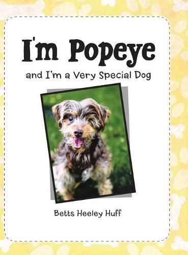 Cover image for I'M Popeye: And I'M a Very Special Dog