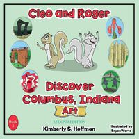 Cover image for Cleo and Roger Discover Columbus, Indiana - Art