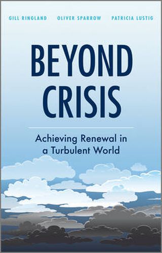 Beyond Crisis: Achieving Renewal in a Turbulent World