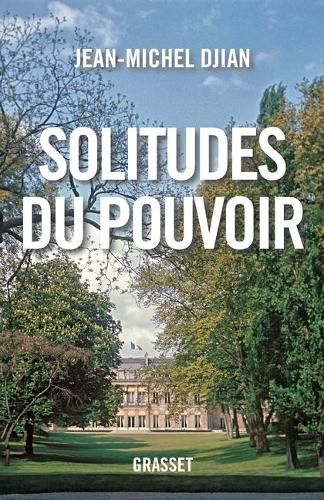Cover image for Solitudes du pouvoir