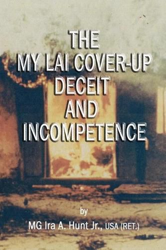 Cover image for My Lai Cover-Up Deceit and Incompetence