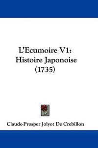 Cover image for L'Ecumoire V1: Histoire Japonoise (1735)