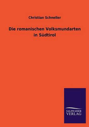 Cover image for Die Romanischen Volksmundarten in Sudtirol