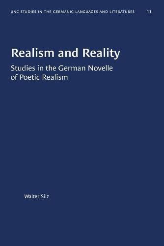 Cover image for Realism and Reality: Studies in the German Novelle of Poetic Realism