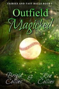 Cover image for Outfield Magicked