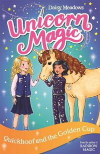 Cover image for Unicorn Magic: Quickhoof and the Golden Cup: Series 3 Book 1
