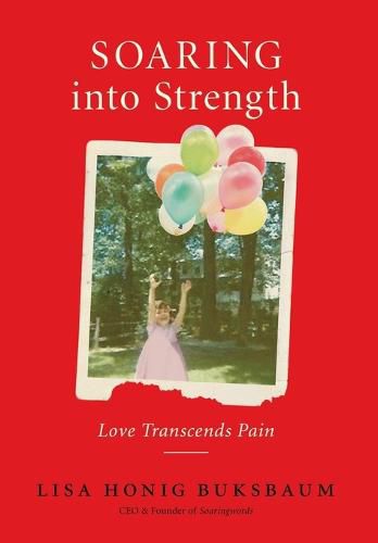 Cover image for SOARING into Strength: Love Transcends Pain