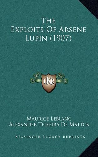 Cover image for The Exploits of Arsene Lupin (1907)