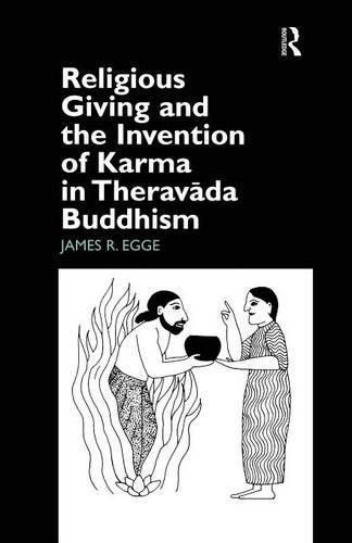 Cover image for Religious Giving and the Invention of Karma in Theravada Buddhism