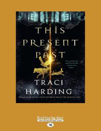 Cover image for This Present Past: The Ancient Future Series
