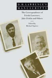 Cover image for D. H. Lawrence's Manuscripts: The Correspondence of Frieda Lawrence, Jake Zeitlin and Others