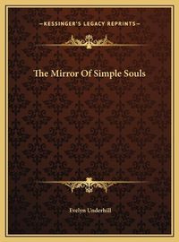 Cover image for The Mirror of Simple Souls the Mirror of Simple Souls