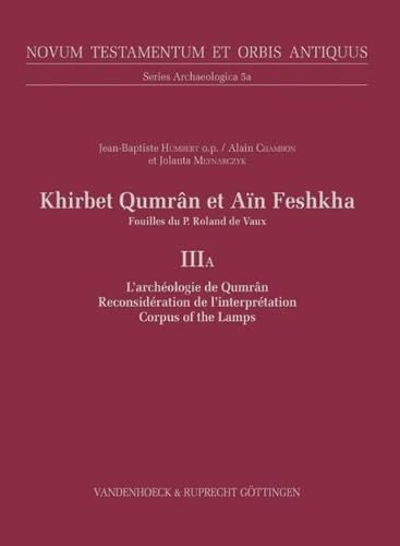 Cover image for Khirbet Qumran et Ain Feshkha: Fouilles du P. Roland de Vaux: Novum Testamentum Et Orbis Antiquus