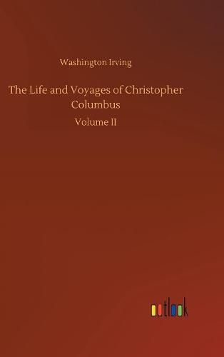 The Life and Voyages of Christopher Columbus