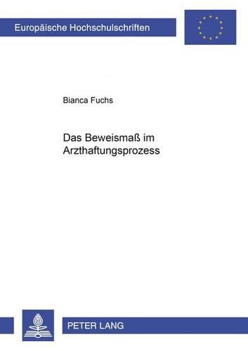 Cover image for Das Beweismass Im Arzthaftungsprozess