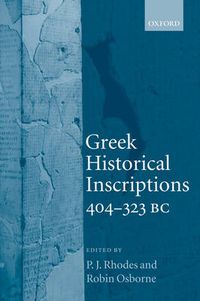 Cover image for Greek Historical Inscriptions, 404-323 BC