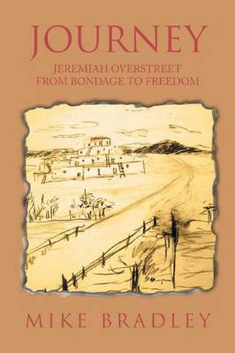 Cover image for Journey: Jeremiah Overstreet from Bondage to Freedom