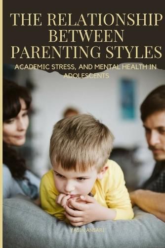 Cover image for The Relationship between Parenting Styles (Mental Health in Adolescents)