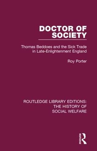 Doctor of Society: Tom Beddoes and the Sick Trade in Late-Enlightenment England