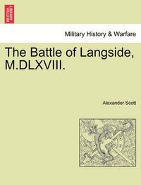 Cover image for The Battle of Langside, M.DLXVIII.