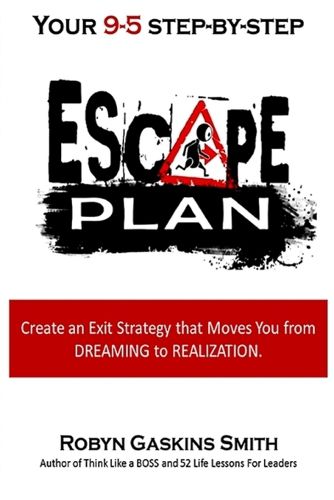 Cover image for Your 9-5 Step by Step Escape Plan