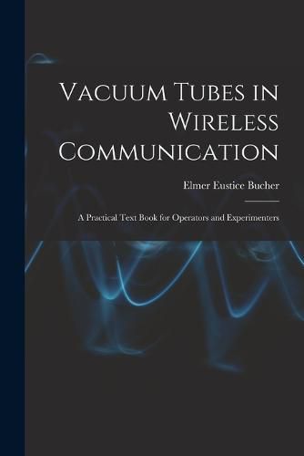 Cover image for Vacuum Tubes in Wireless Communication